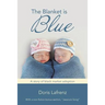 The Blanket Is Blue: A Story of Black Market Adoption