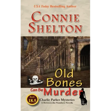 Old Bones Can Be Murder: A Between-the-Numbers Novella