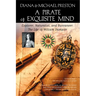 A Pirate of Exquisite Mind: The Life of William Dampier: Explorer, Naturalist, and Buccaneer