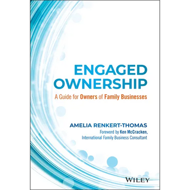 Engaged Ownership: A Guide for Owners of Family Businesses