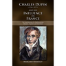 Charles Dupin (1784-1873) and His Influence on France: The Contributions of a Mathematician, Educator, Engineer, and Statesman