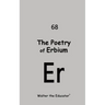 The Poetry of Erbium