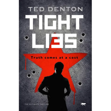 Tight Lies: The Ultimate Thriller