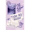 Take My Name