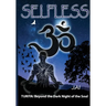 Selfless: Turiya: Beyond the Dark Night of the Soul