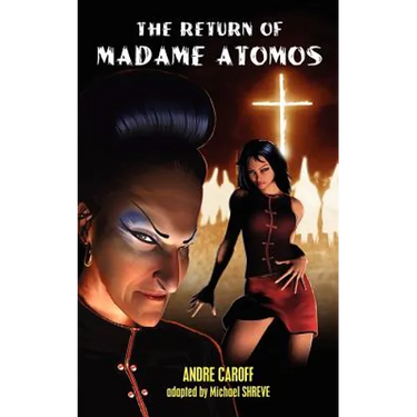 The Return of Madame Atomos