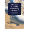 The Rise of Mental Vulnerability at Work: A Socio-Historical and Cultural Analysis