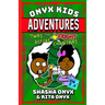 Onyx Kids Adventures: 'Twas The Fright Before Christmas