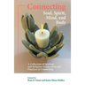 Connecting Soul, Spirit, Mind, and Body: A Collection of Spiritual and Religious Perspectives and Practices in Counseling