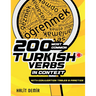 200 Most Common Turkish Verbs in Context: With Conjugation Tables and Practice