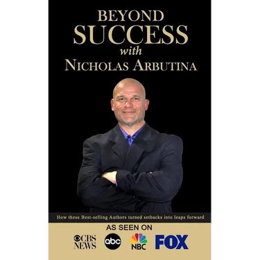 Beyond Success with Nicholas Arbutina