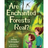 Are Enchanted Forests Real?