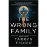 The Wrong Family: A Domestic Thriller