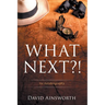 What Next?!