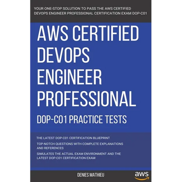 Aws: AWS Certified DevOps Engineer Professional (DOP-C01) Practice Tests