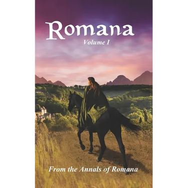 Romana: Volume I From the Annals of Romana