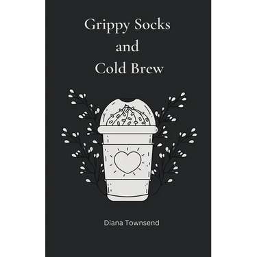 Grippy Socks and Cold Brew