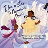 I Am a Star to Momma's Moon
