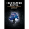 Memoirs from the Veil: Trans-Dimensional Experiences in Everyday Life