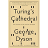 Turing's Cathedral: The Origins of the Digital Universe