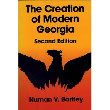 The Creation of Modern Georgia, Second Edition