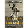 Bass Reeves and The Lone Ranger: Debunking the Myth