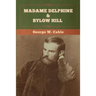Madame Delphine & Bylow Hill