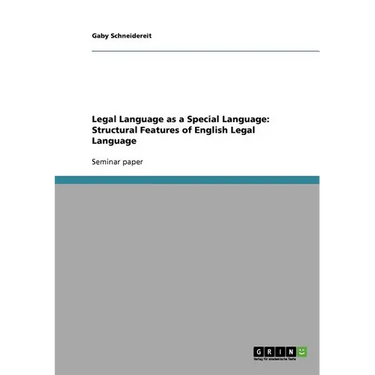 Legal Language as a Special Language: Structural Features of English Legal Language