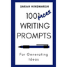 1001 More Writing Prompts for Generating Ideas