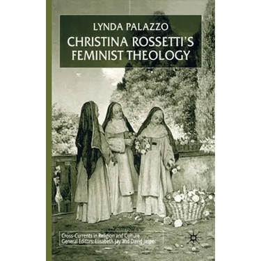Christina Rossetti's Feminist Theology