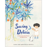Saving Delicia: A Story about Small Seeds and Big Dreams