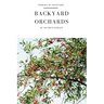 Backyard Orchards: How To Grow Fruit In The City