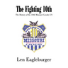 The Fighting 10th: The History of the 10th Missouri Cavalry US