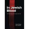 In Jewish Blood: The Zionist Alliance with Germany, 1933-1963