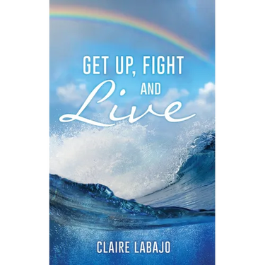 Get up, Fight and Live