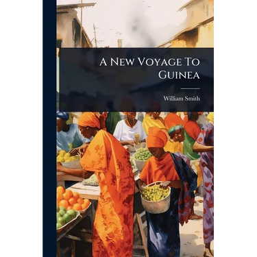A New Voyage To Guinea