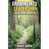 Growing Into Leadership: Lessons Learned Along the Way