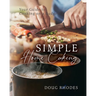 Simple Home Cooking: Your Guide to Cooking on a Budget