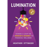 Lumination: Shining a Light on a Woman's Journey to Financial Wellness
