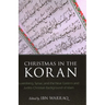 Christmas in the Koran: Luxenberg, Syriac, and the Near Eastern and Judeo-Christian Background of Islam