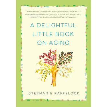 A Delightful Little Book on Aging