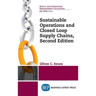 Sustainable Operations and Closed Loop Supply Chains, Second Edition