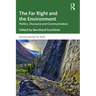 The Far Right and the Environment: Politics, Discourse and Communication
