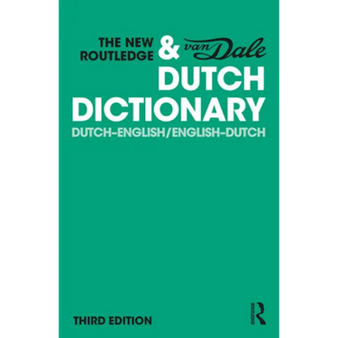 The New Routledge & Van Dale Dutch Dictionary: Dutch-English/English-Dutch