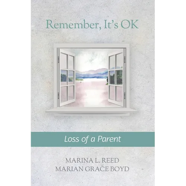 Remember, It's OK: Loss of a Parent