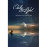 Only Light: Reflections in an Ocean of Stars