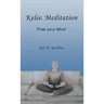 Kelee Meditation: Free Your Mind