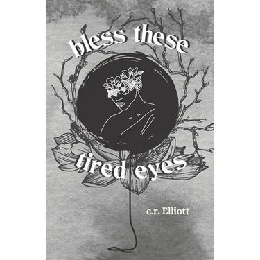 bless these tired eyes