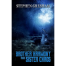 Brother Harmony and Sister Chaos