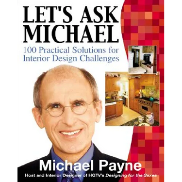 Let's Ask Michael: 100 Practical Solutions for Design Challenges